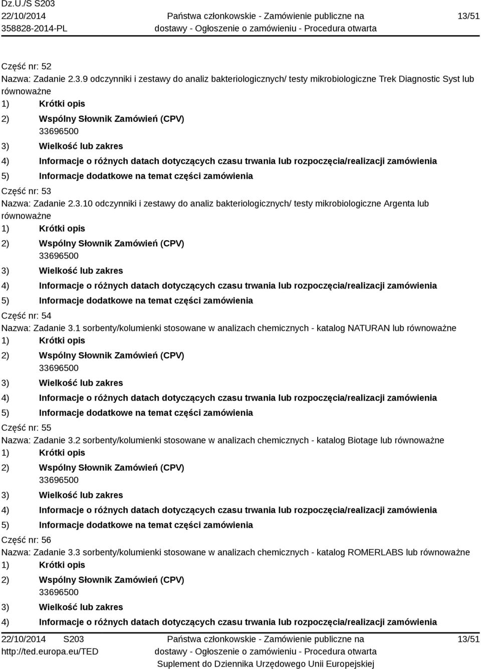 1 sorbenty/kolumienki stosowane w analizach chemicznych - katalog NATURAN lub Część nr: 55 Nazwa: Zadanie 3.