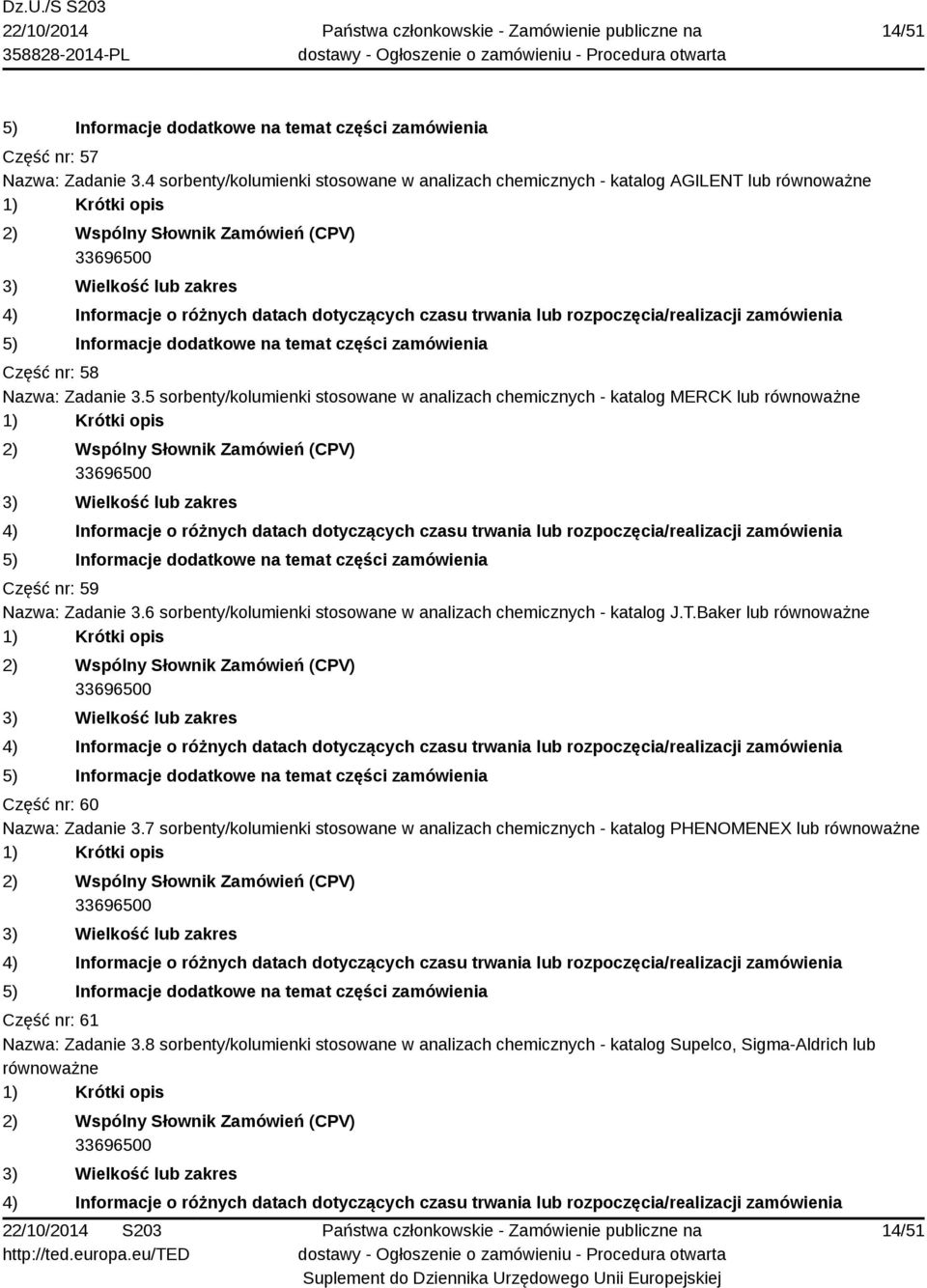 5 sorbenty/kolumienki stosowane w analizach chemicznych - katalog MERCK lub Część nr: 59 Nazwa: Zadanie 3.