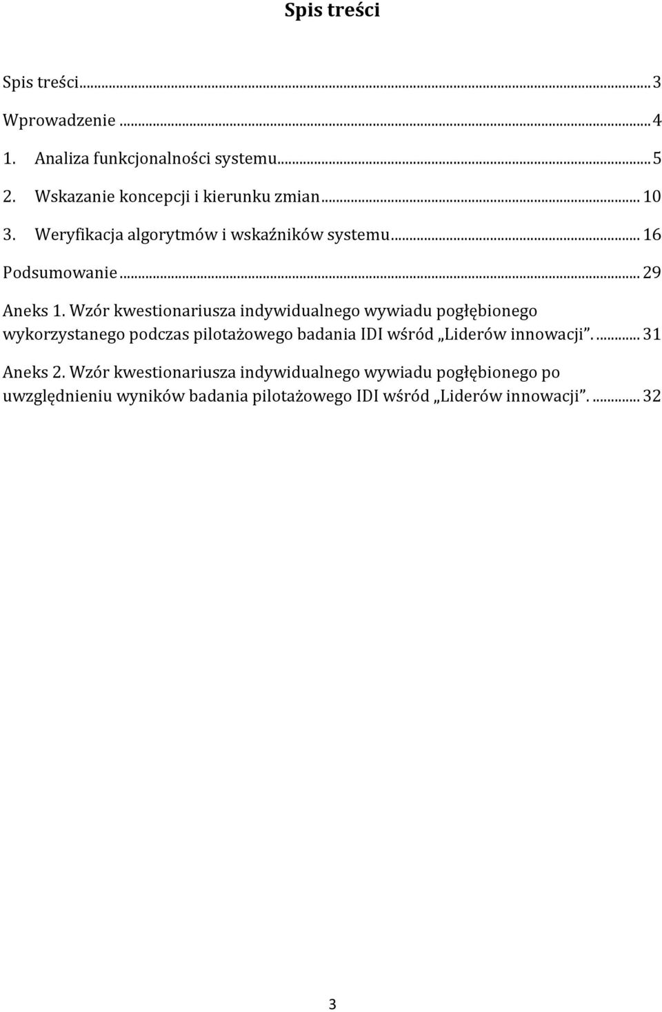 Wzór kwestionariusza indywidualnego wywiadu pogłębionego wykorzystanego podczas pilotażowego badania IDI wśród Liderów