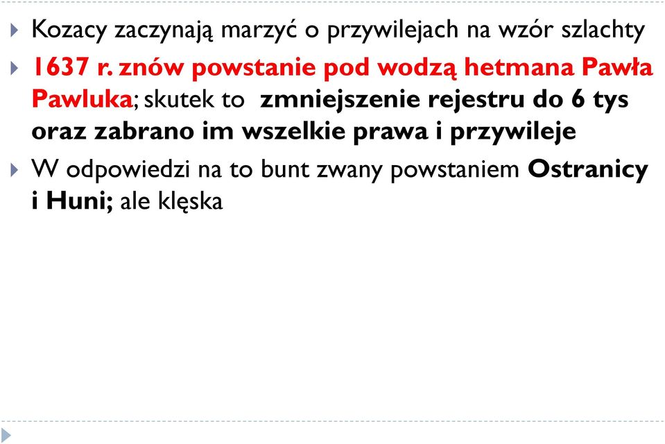 zmniejszenie rejestru do 6 tys oraz zabrano im wszelkie prawa i