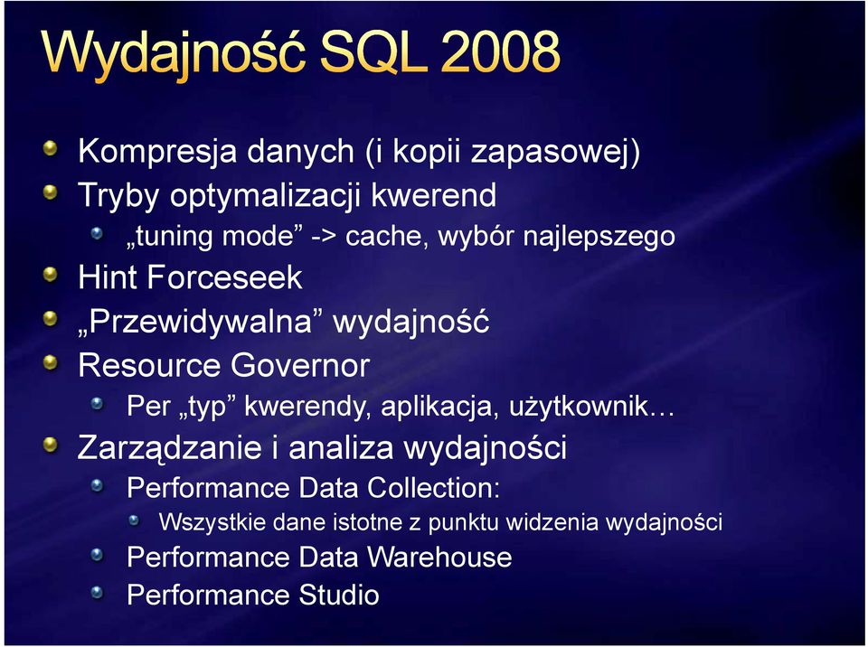 kwerendy, aplikacja, użytkownik Zarządzanie i analiza wydajności Performance Data Collection: