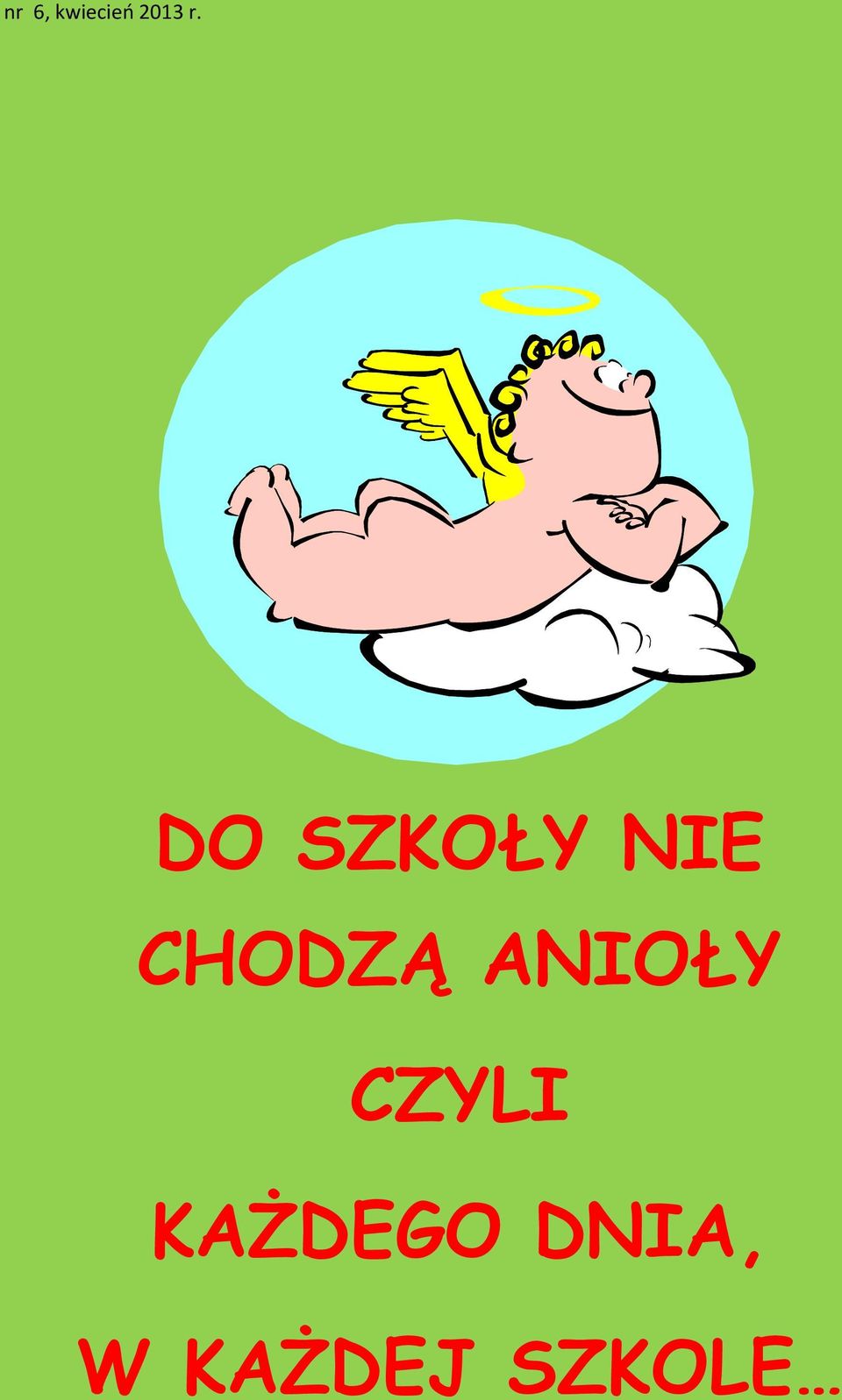 CZYLI KAŻDEGO