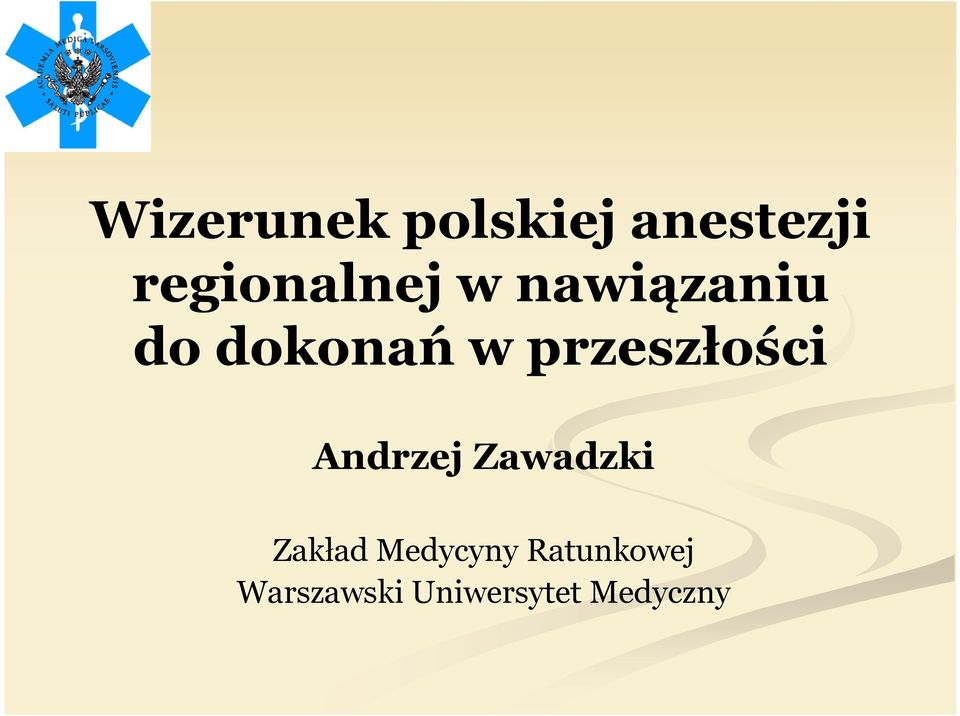 przeszłości Andrzej Zawadzki Zakład