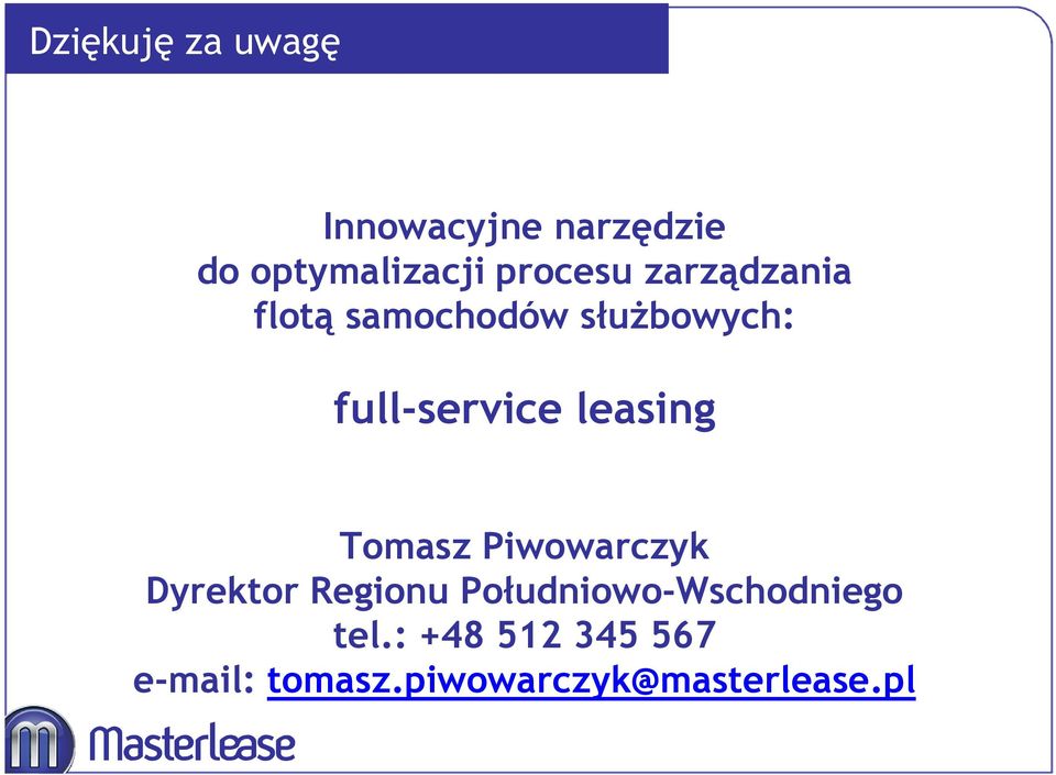 leasing Tomasz Piwowarczyk Dyrektor Regionu