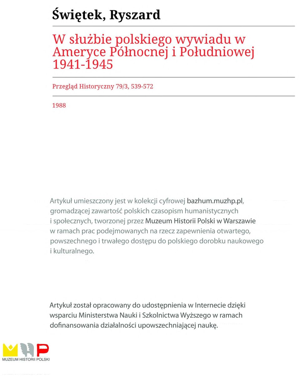 pl, gromadzącej zawartość polskich czasopism humanistycznych i społecznych, tworzonej przez Muzeum Historii Polski w Warszawie w ramach prac podejmowanych