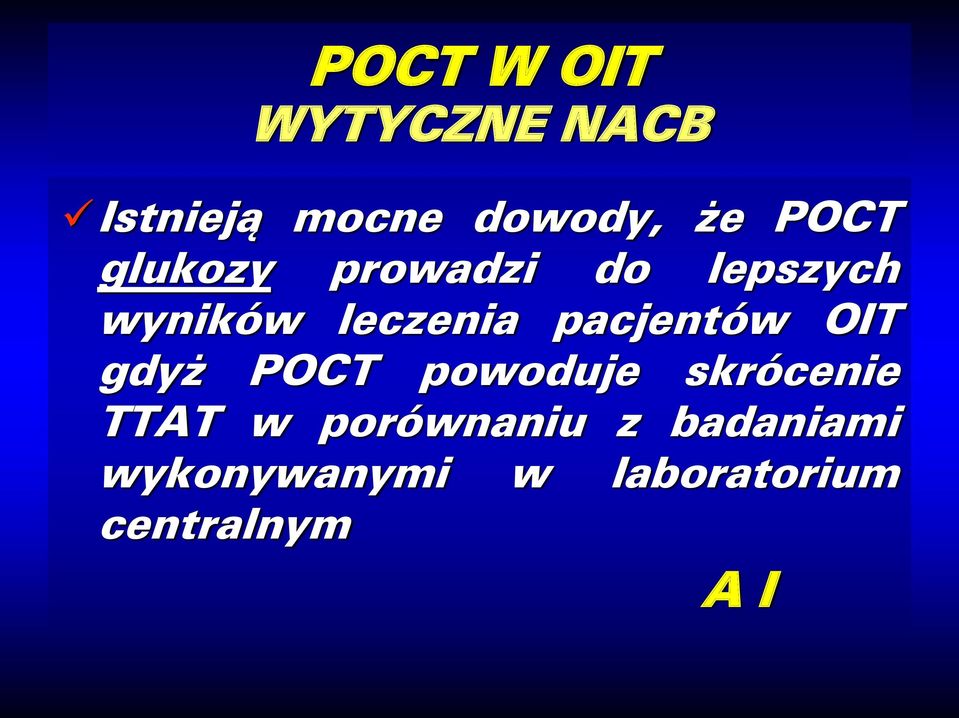 pacjentów OIT gdyż POCT powoduje skrócenie TTAT w