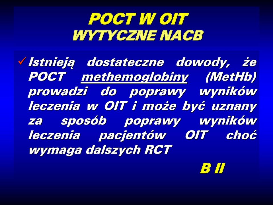 wyników leczenia w OIT i może być uznany za sposób