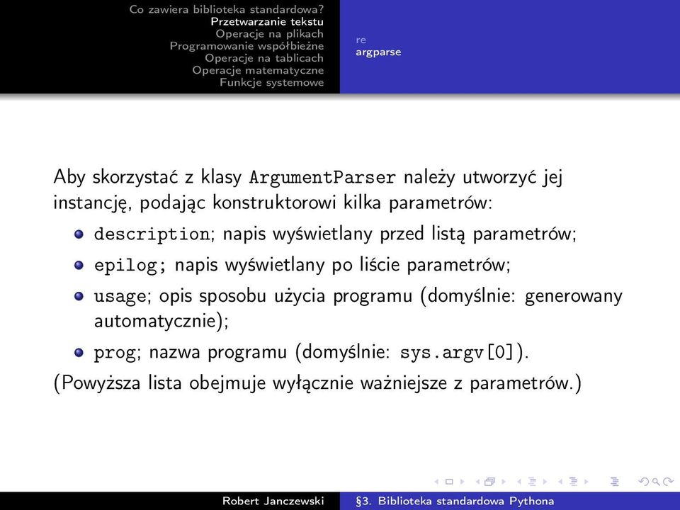 wyświetlany po liście parametrów; usage; opis sposobu użycia programu (domyślnie: generowany