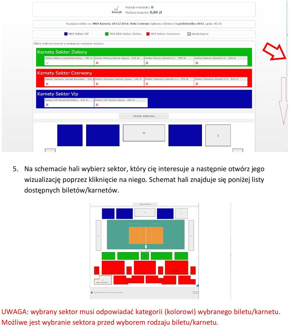 Schemat hali znajduje się poniżej listy dostępnych biletów/karnetów.