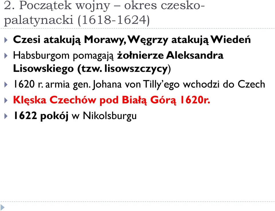 Lisowskiego (tzw. lisowszczycy) 1620 r. armia gen.