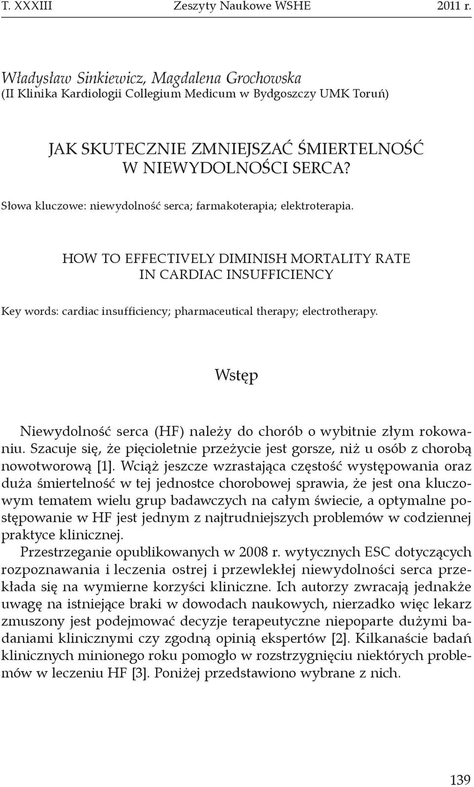 Słowa kluczowe: niewydolność serca; farmakoterapia; elektroterapia.