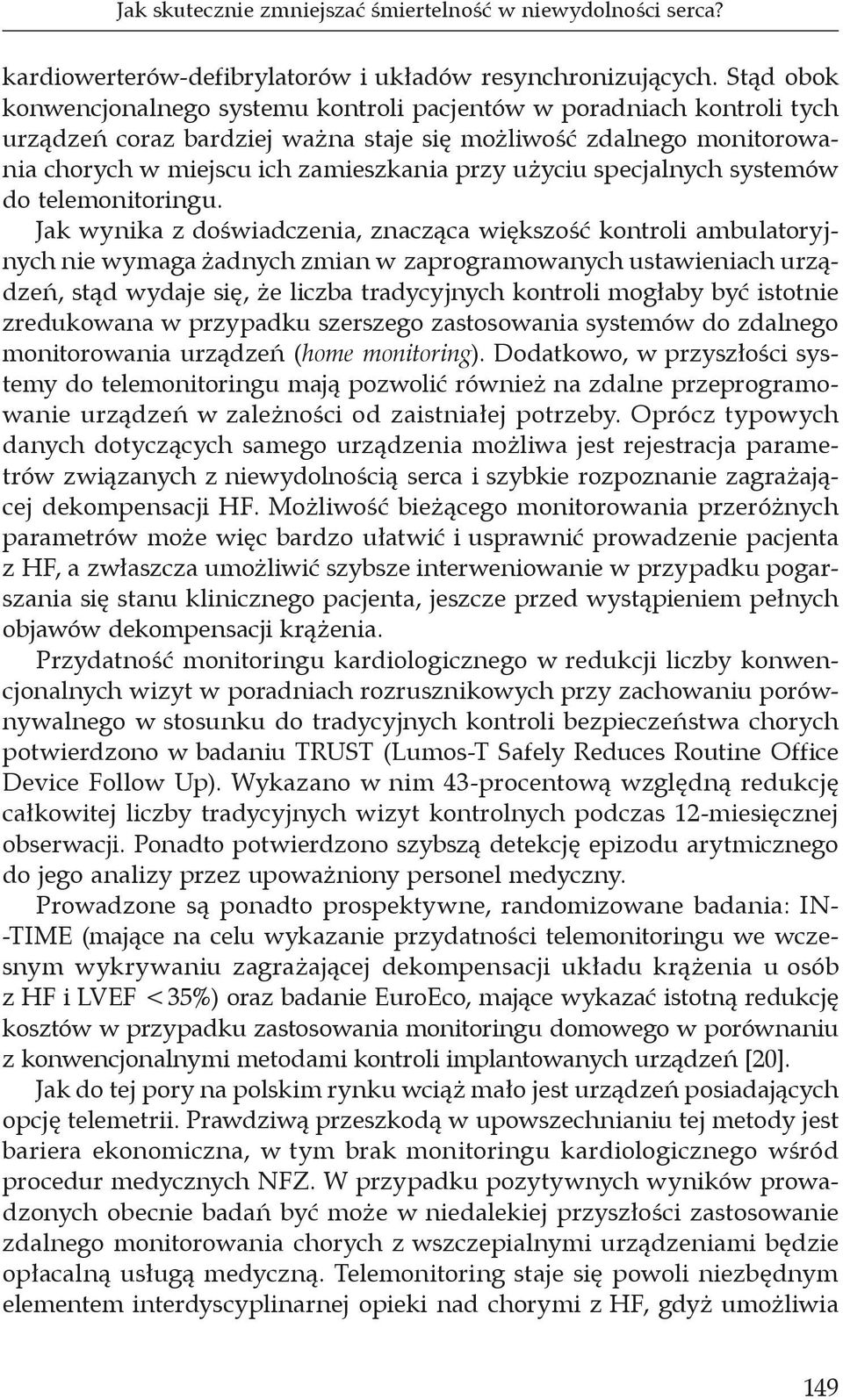 użyciu specjalnych systemów do telemonitoringu.