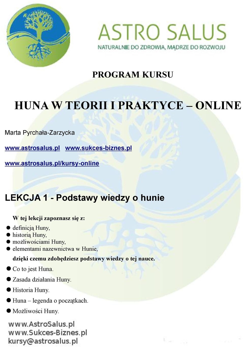 pl/kursy-online LEKCJA 1 - Podstawy wiedzy o hunie W tej lekcji zapoznasz się z: definicją Huny, historią