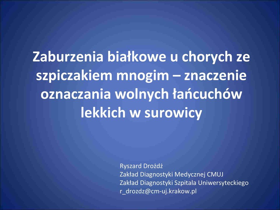 surowicy Ryszard Drożdż Zakład Diagnostyki Medycznej