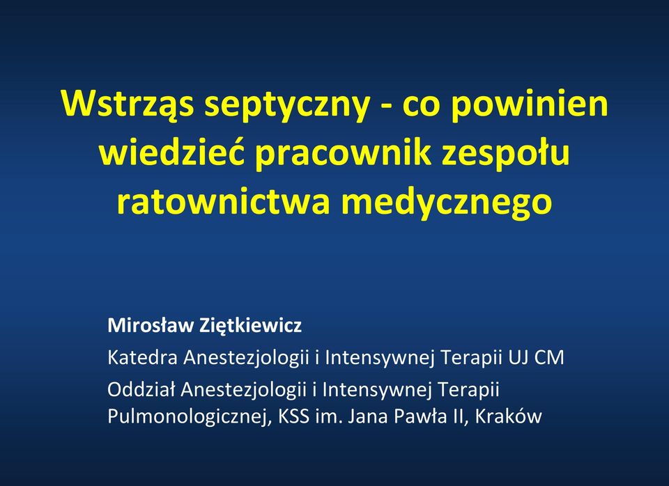 Anestezjologii i Intensywnej Terapii UJ CM Oddział