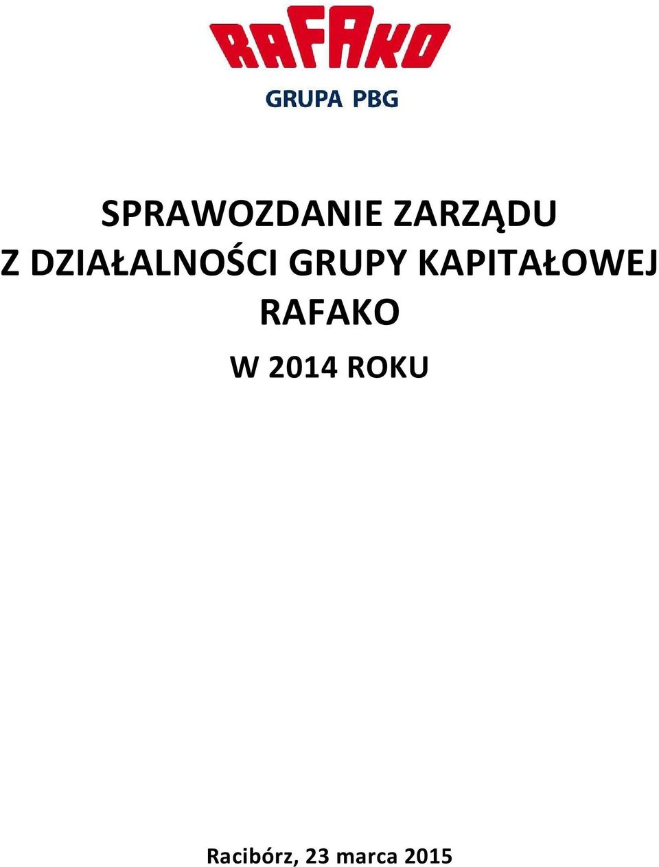 KAPITAŁOWEJ RAFAKO W