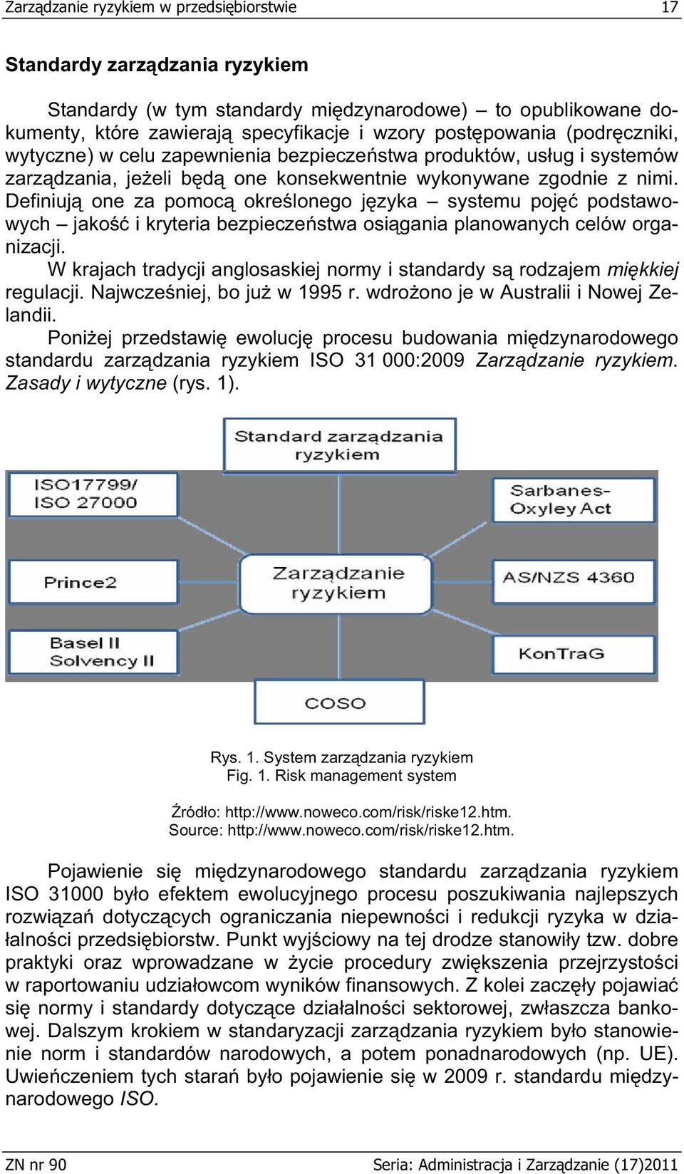 Definiuj one za pomoc okre lonego j zyka systemu poj podstawowych jako i kryteria bezpiecze stwa osi gania planowanych celów organizacji.