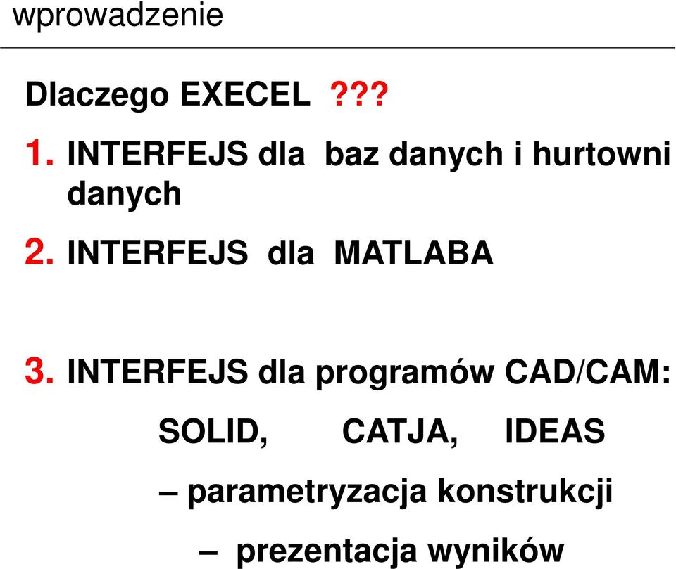 INTERFEJS dla MATLABA 3.