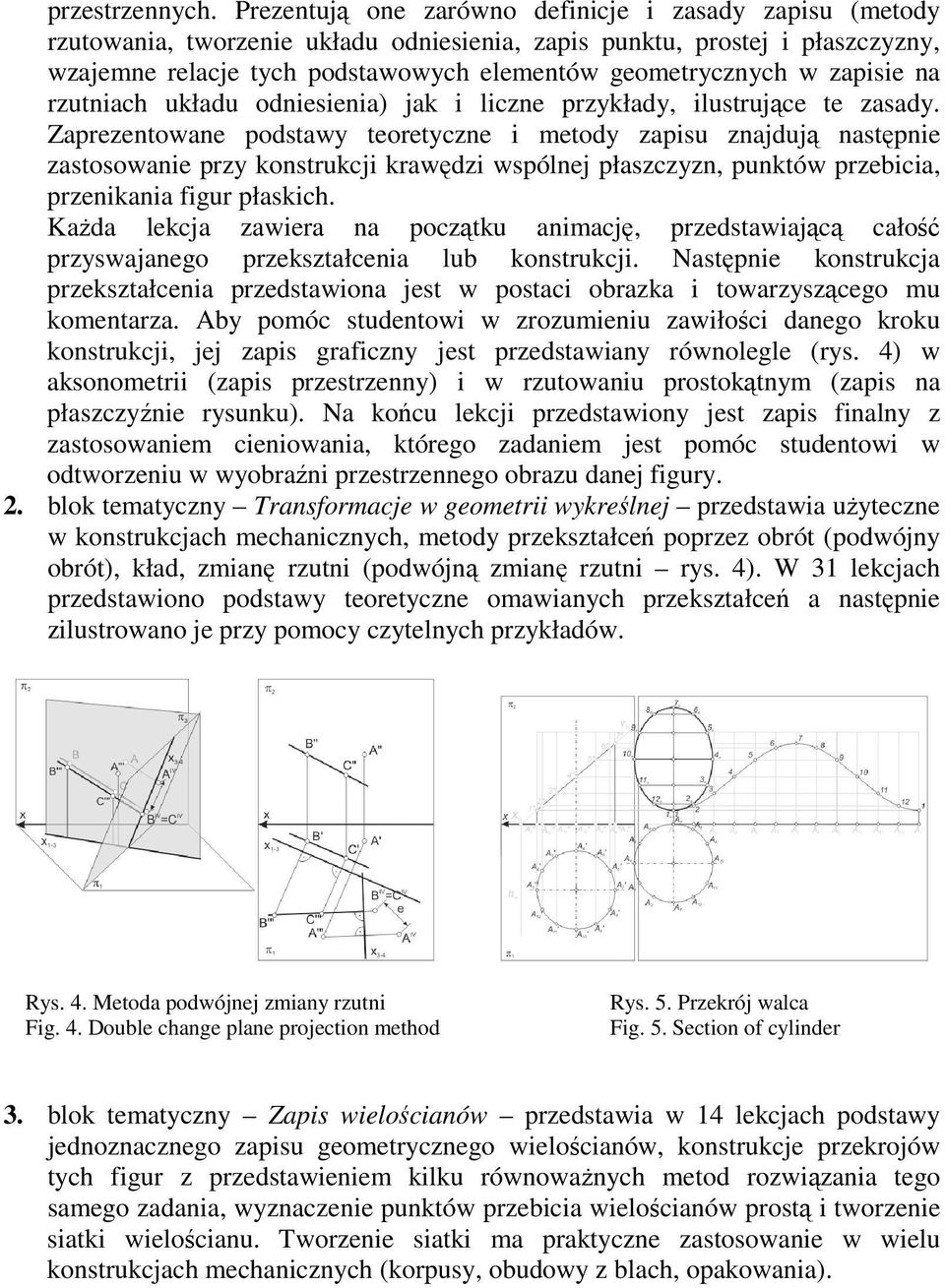 zapisie na rzutniach układu odniesienia) jak i liczne przykłady, ilustrujące te zasady.