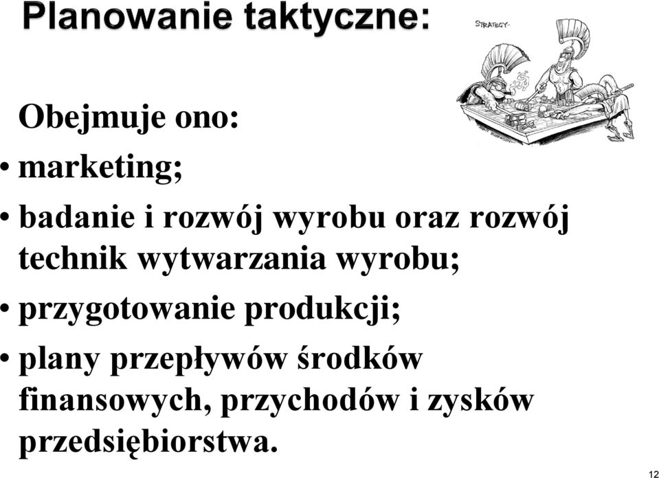 przygotowanie produkcji; plany przepływów