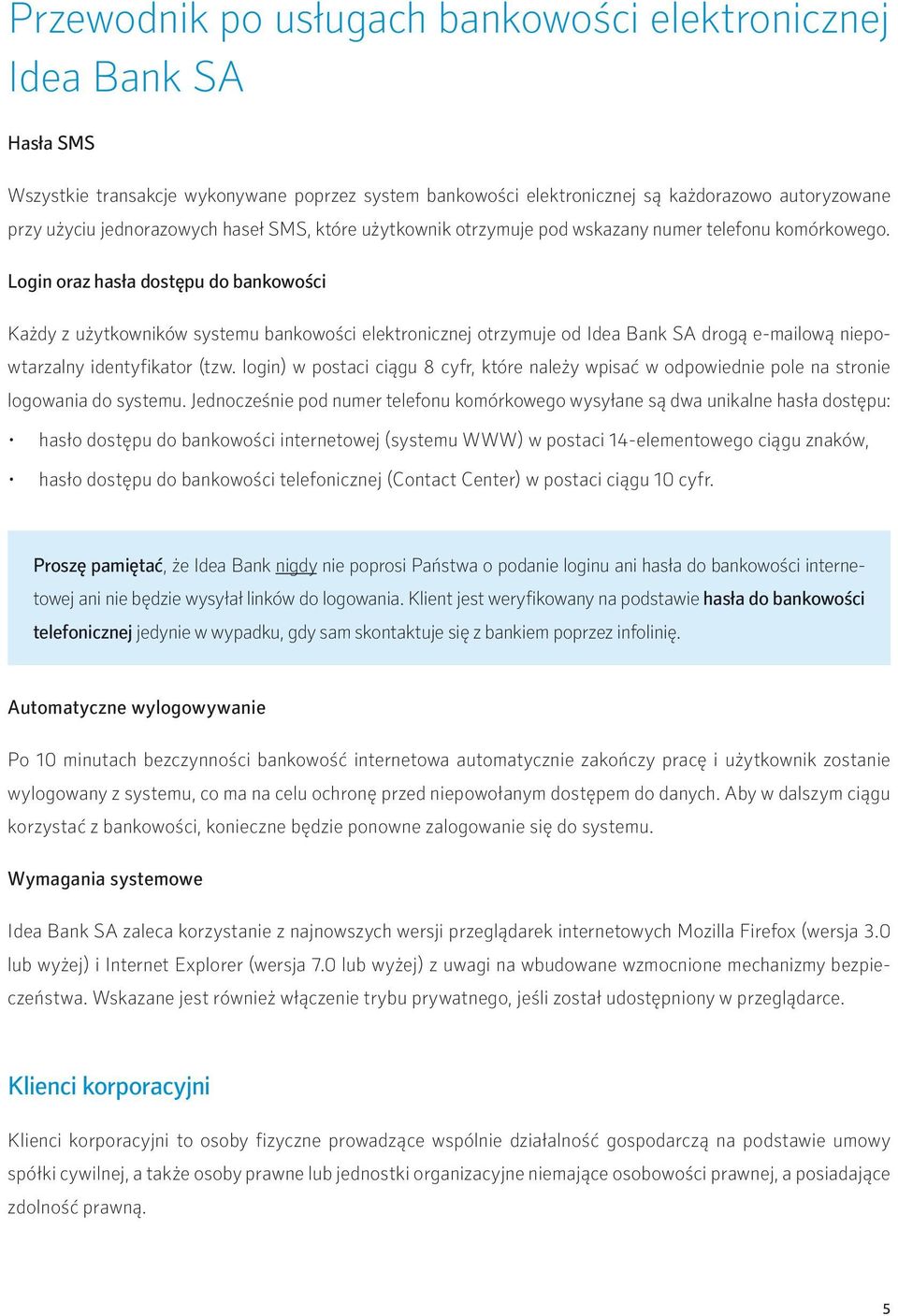 login) w postaci ciągu 8 cyfr, które należy wpisać w odpowiednie pole na stronie logowania do systemu.