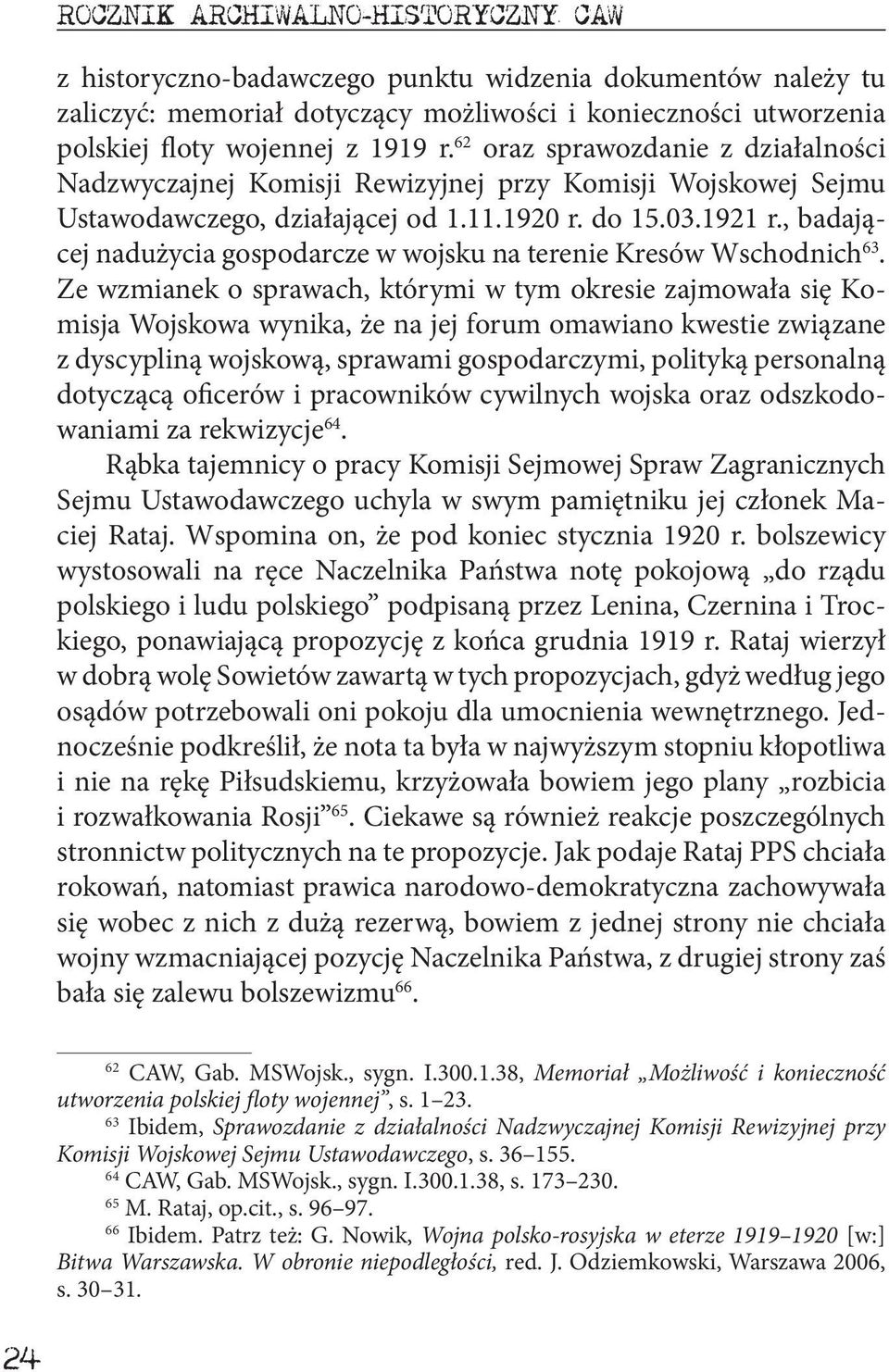 , badającej nadużycia gospodarcze w wojsku na terenie Kresów Wschodnich 63.