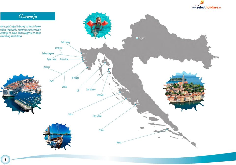 Lanterna Park Umag Zagrzeb Zelena Laguna Novigrad Bijela Uvala Porto Sole Poreč Vrsar Rovinj Krk