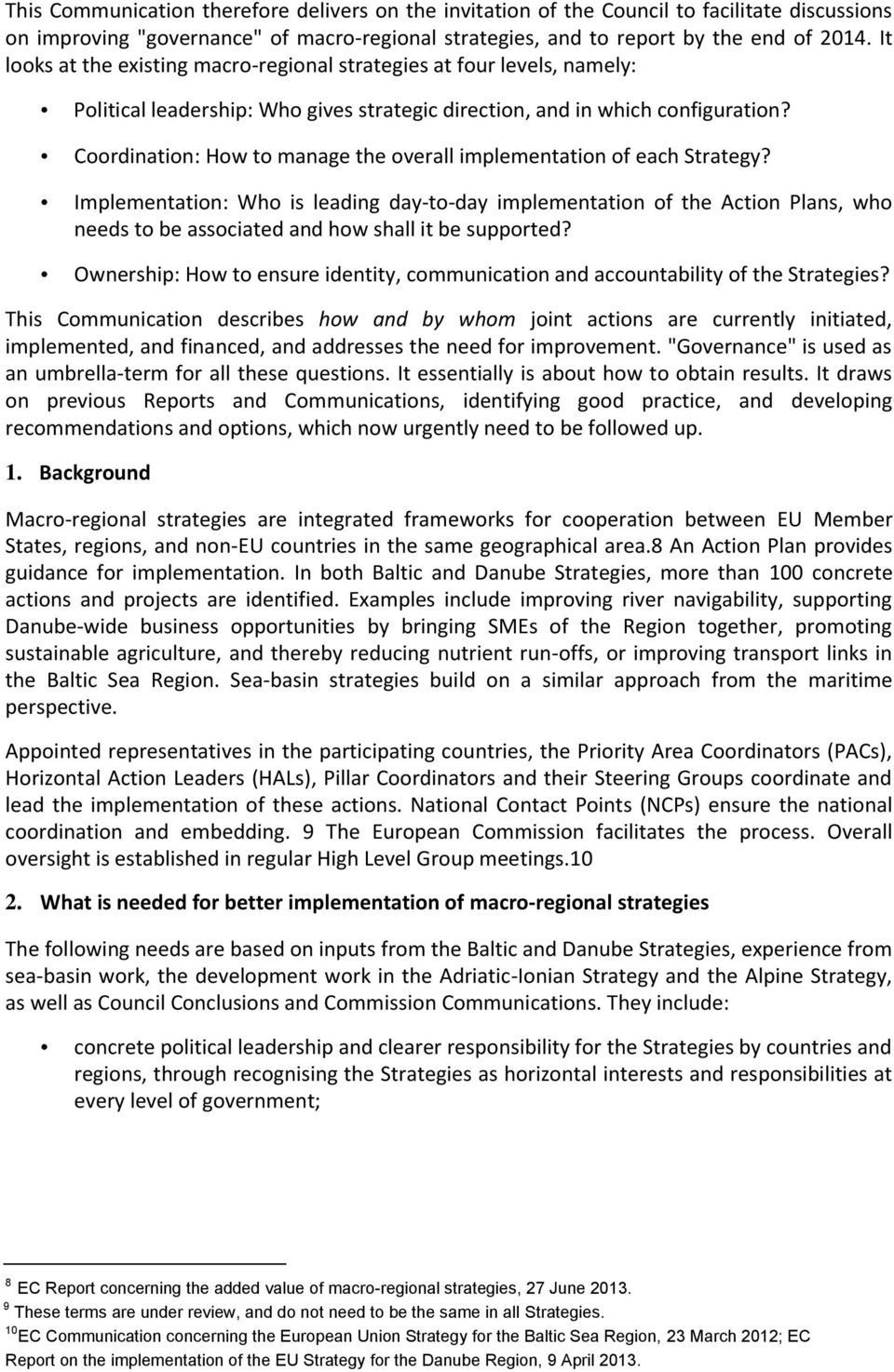 Coordination: How to manage the overall implementation of each Strategy?