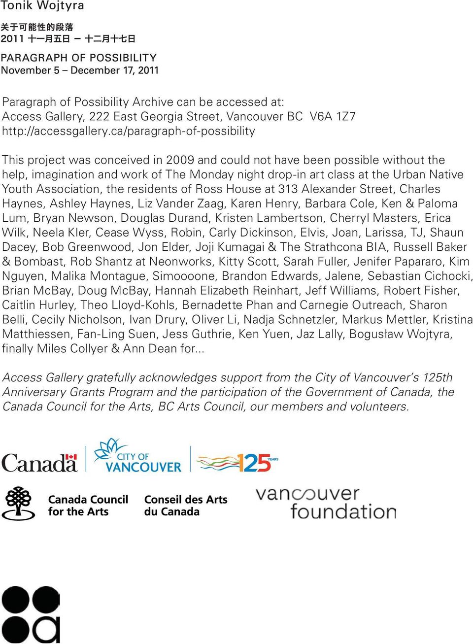 Association, the residents of Ross House at 313 Alexander Street, Charles Haynes, Ashley Haynes, Liz Vander Zaag, Karen Henry, Barbara Cole, Ken & Paloma Lum, Bryan Newson, Douglas Durand, Kristen