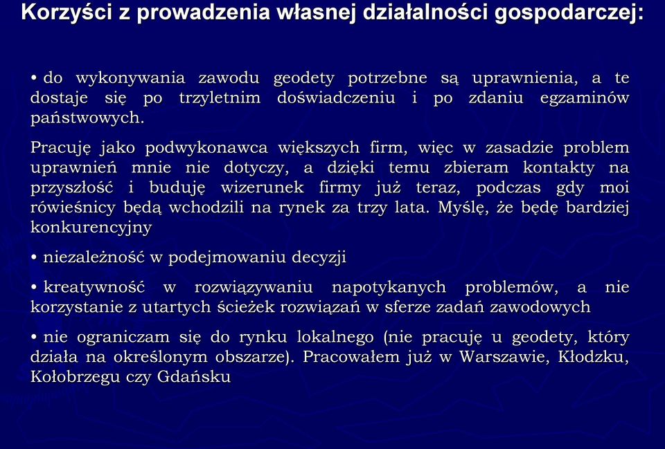 rówieśnicy będą wchodzili na rynek za trzy lata.