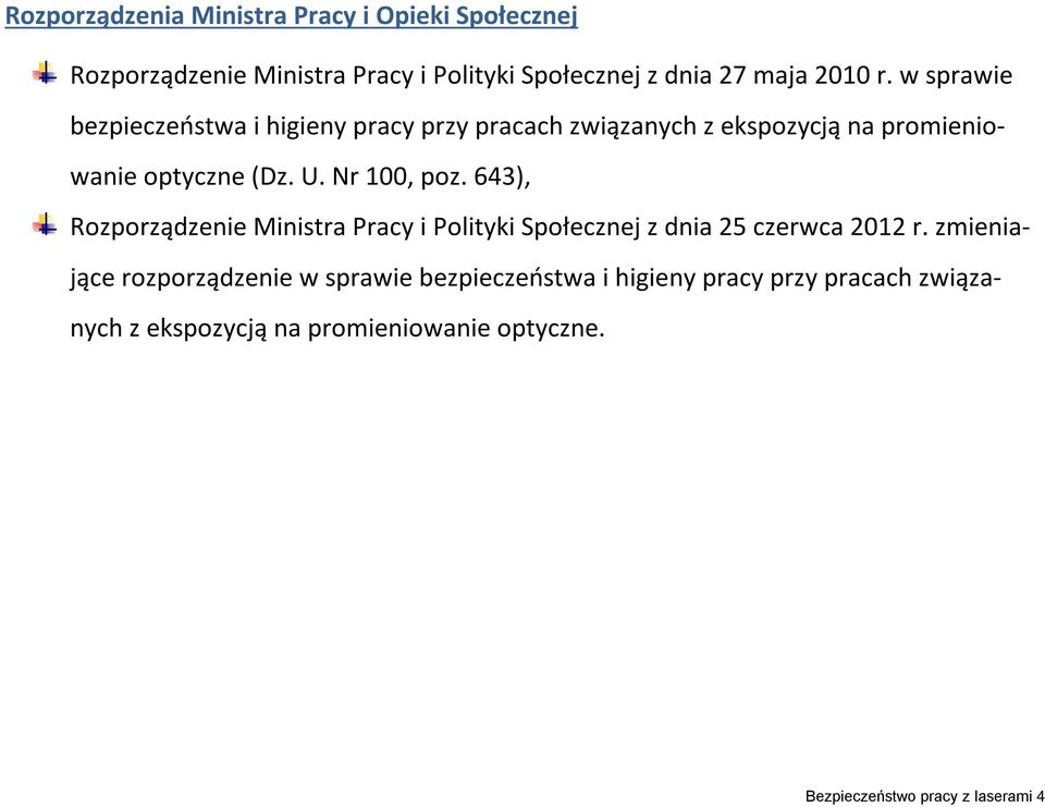 643), Rozporządzenie Ministra Pracy i Polityki Społecznej z dnia 25 czerwca 2012 r.