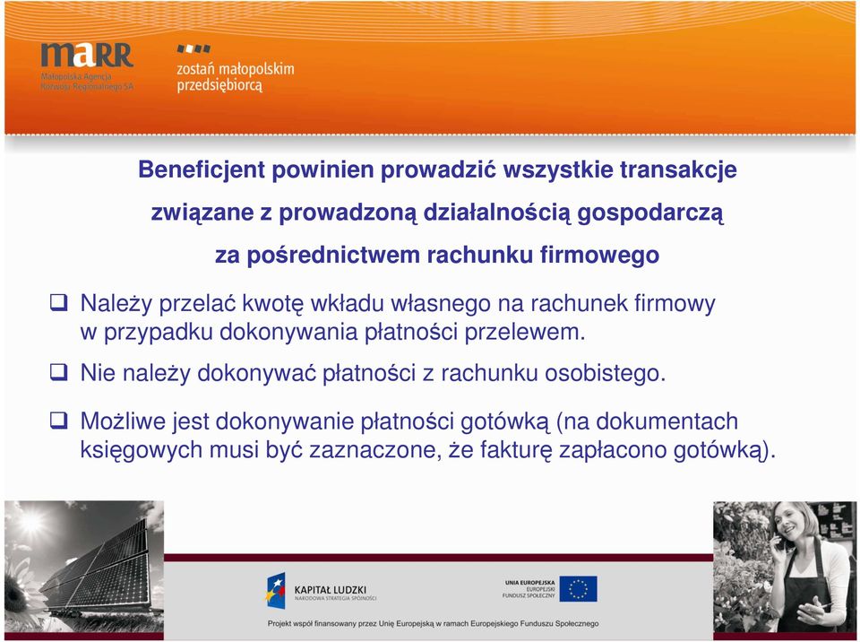 dokonywania płatności przelewem. Nie należy dokonywać płatności z rachunku osobistego.