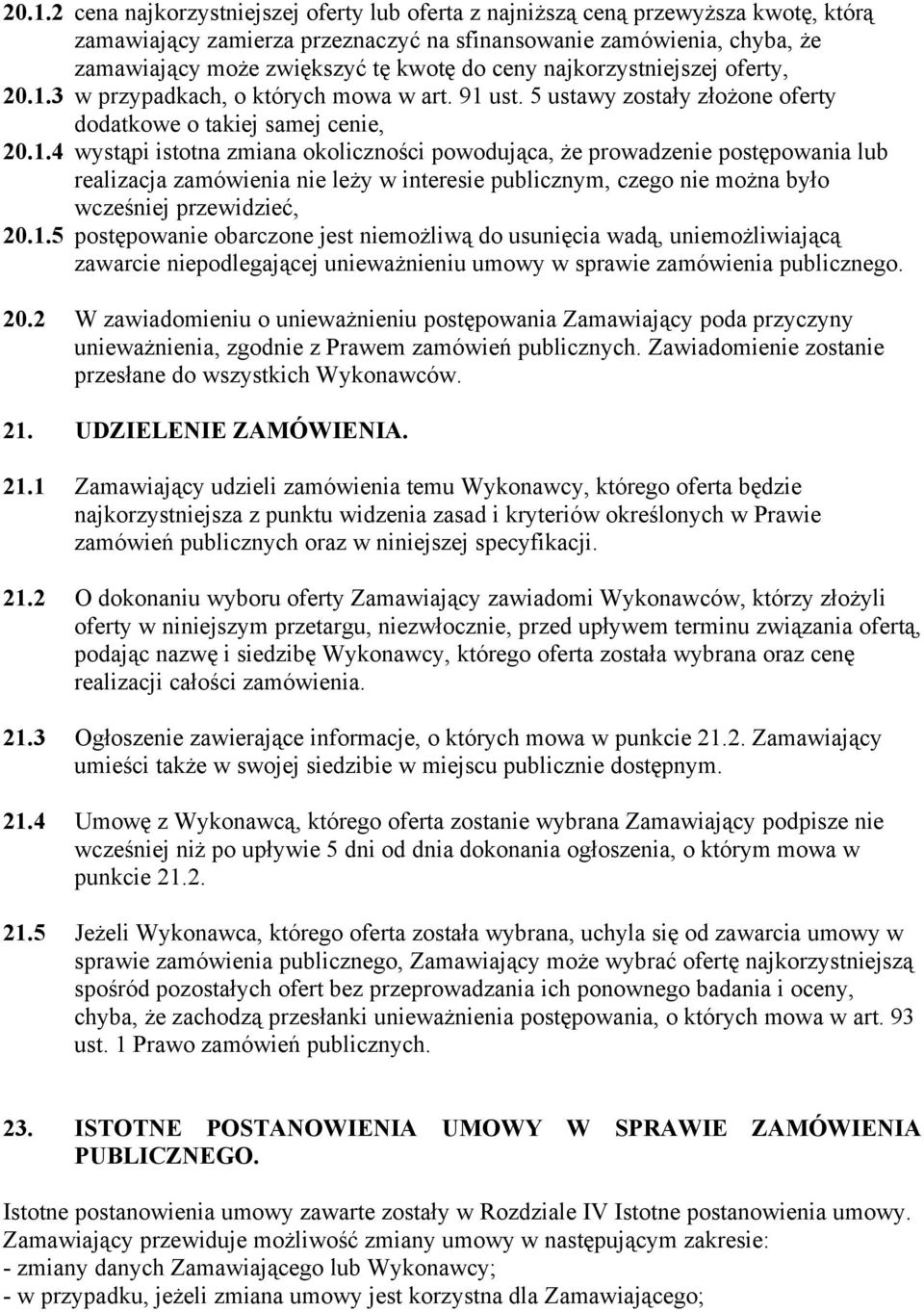 3 w przypadkach, o których mowa w art. 91 