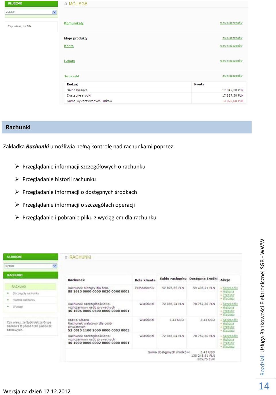 rachunku Przeglądanie informacji o dostępnych środkach Przeglądanie