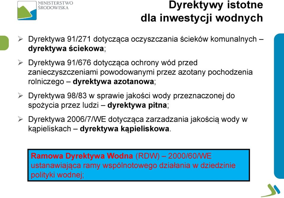 sprawie jakości wody przeznaczonej do spożycia przez ludzi dyrektywa pitna; Dyrektywa 2006/7/WE dotycząca zarzadzania jakością wody w