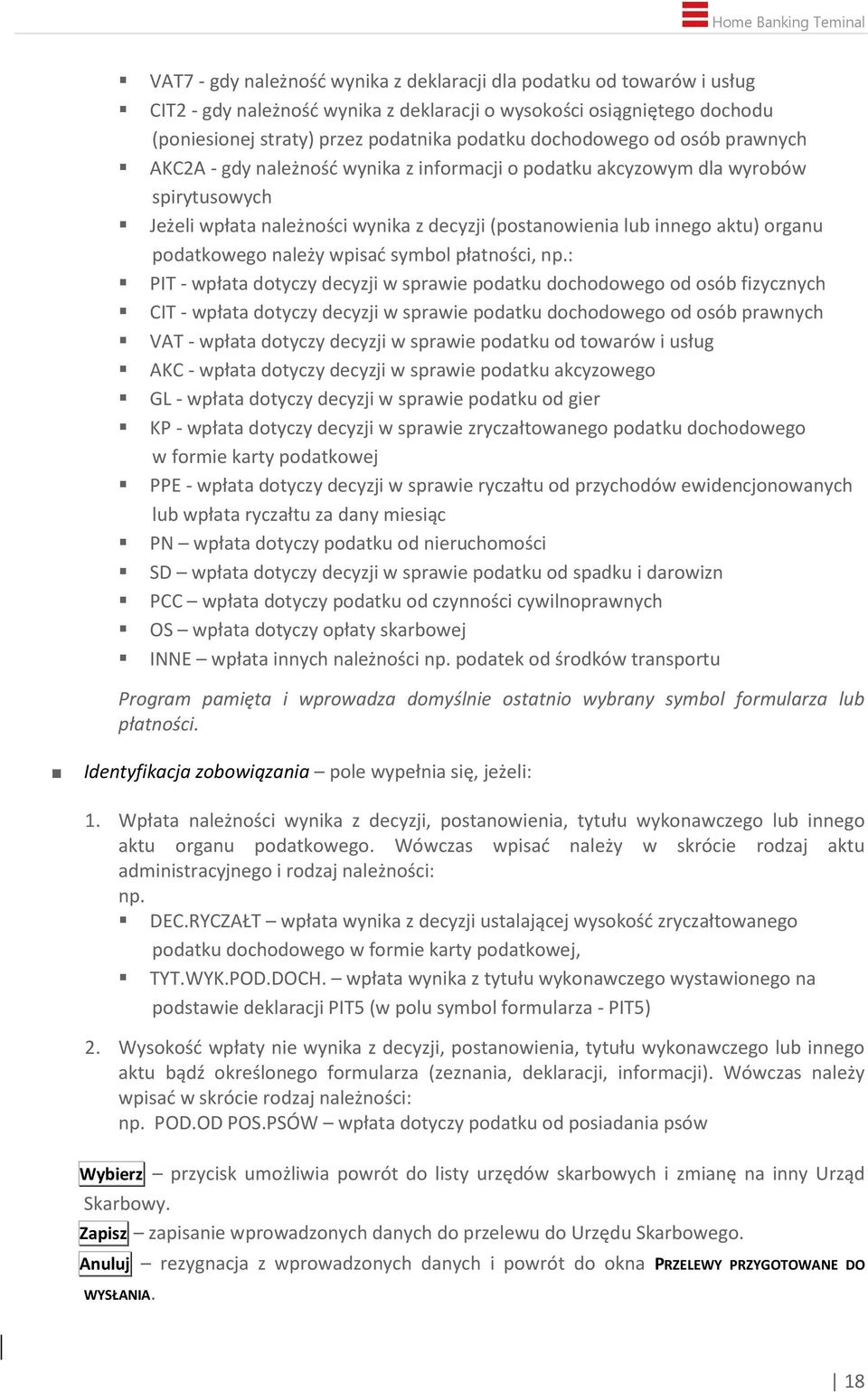 podatkowego należy wpisad symbol płatności, np.