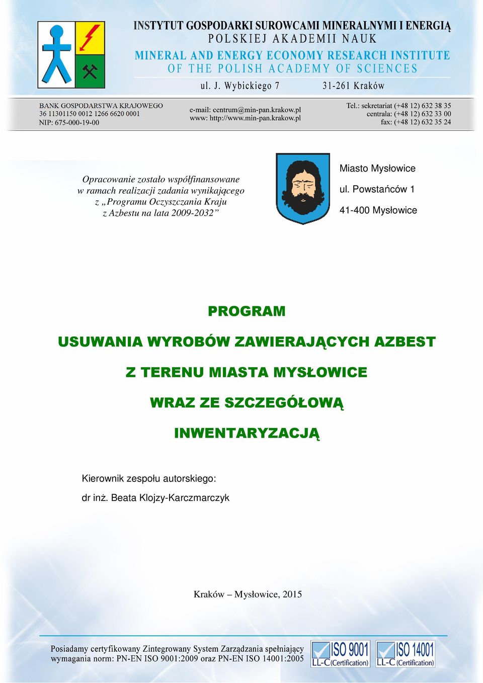 Powstańców 1 41-400 Mysłowice PROGRAM USUWANIA WYROBÓW ZAWIERAJĄCYCH AZBEST Z TERENU MIASTA