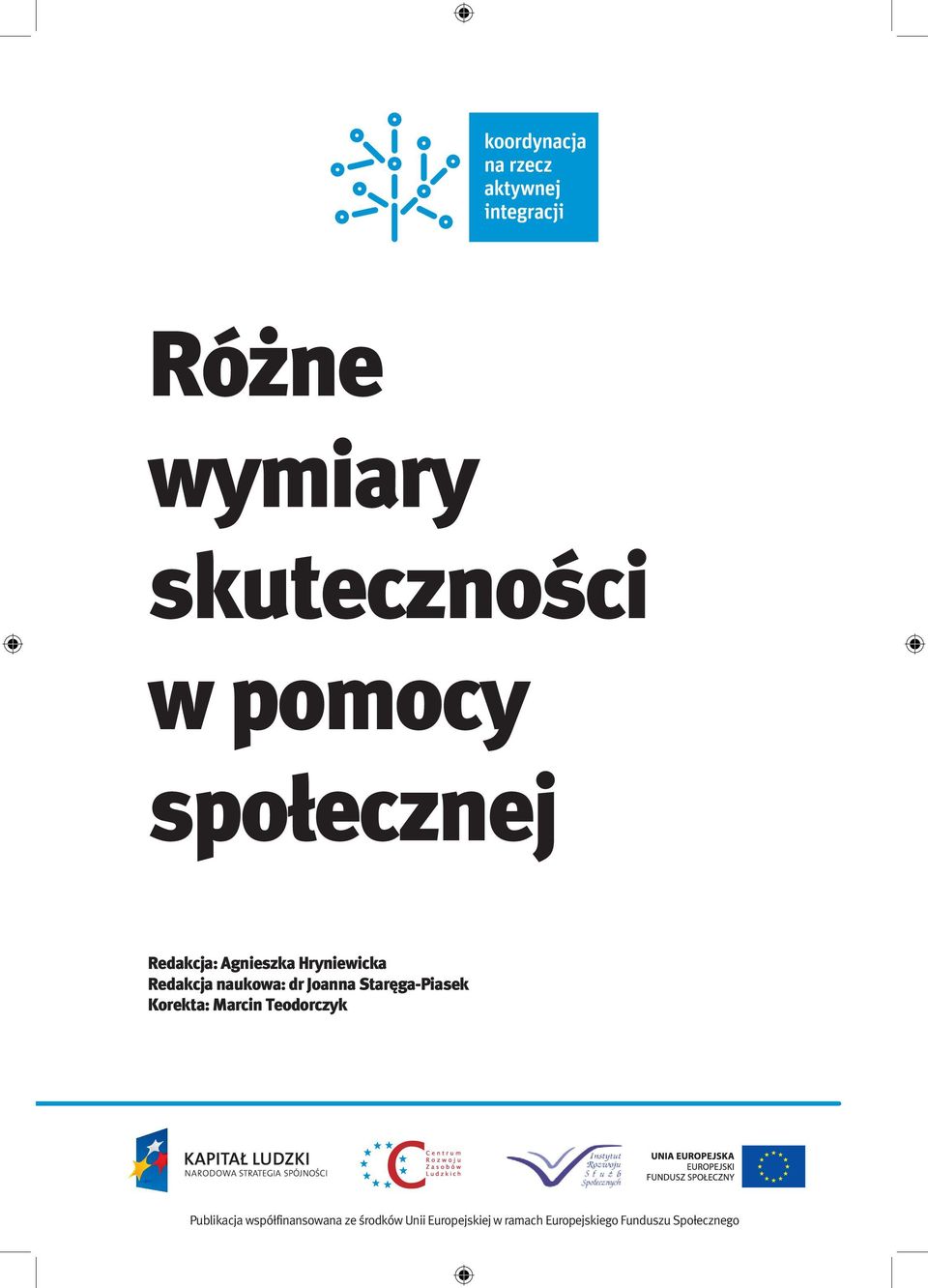 Staręga-Piasek Korekta: Marcin Teodorczyk Publikacja