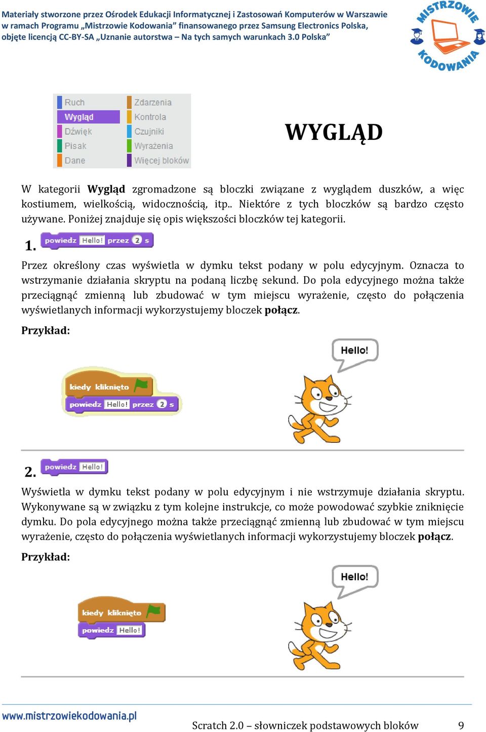 Do pola edycyjnego można także przeciągnąć zmienną lub zbudować w tym miejscu wyrażenie, często do połączenia wyświetlanych informacji wykorzystujemy bloczek połącz. 2.