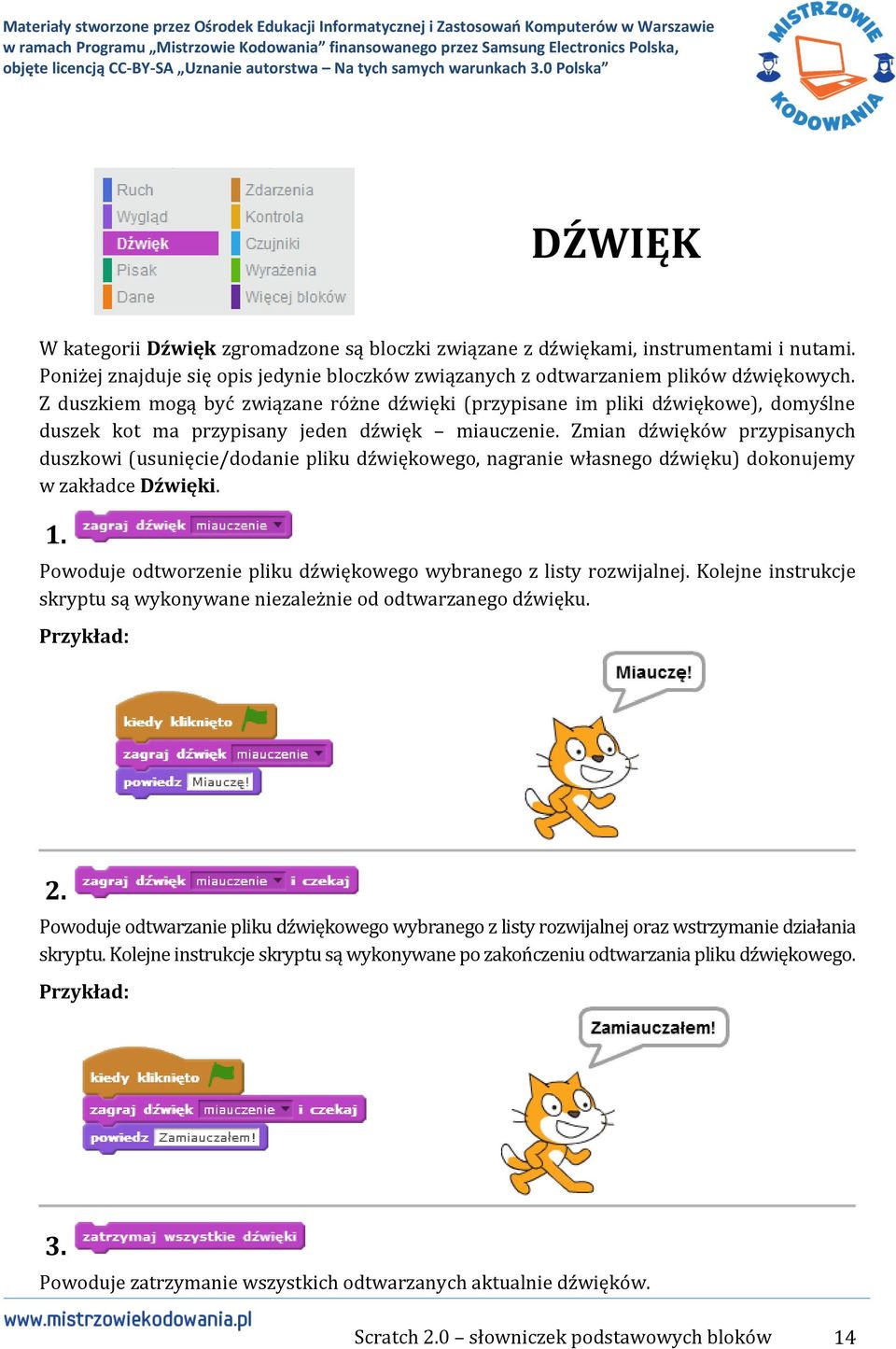 Zmian dźwięków przypisanych duszkowi (usunięcie/dodanie pliku dźwiękowego, nagranie własnego dźwięku) dokonujemy w zakładce Dźwięki. 1.