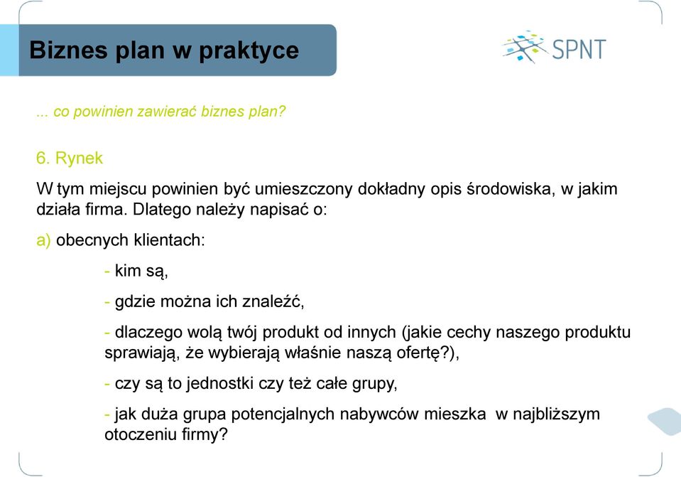 twój produkt od innych (jakie cechy naszego produktu sprawiają, że wybierają właśnie naszą ofertę?