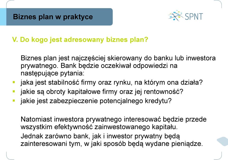 jakie są obroty kapitałowe firmy oraz jej rentowność? jakie jest zabezpieczenie potencjalnego kredytu?