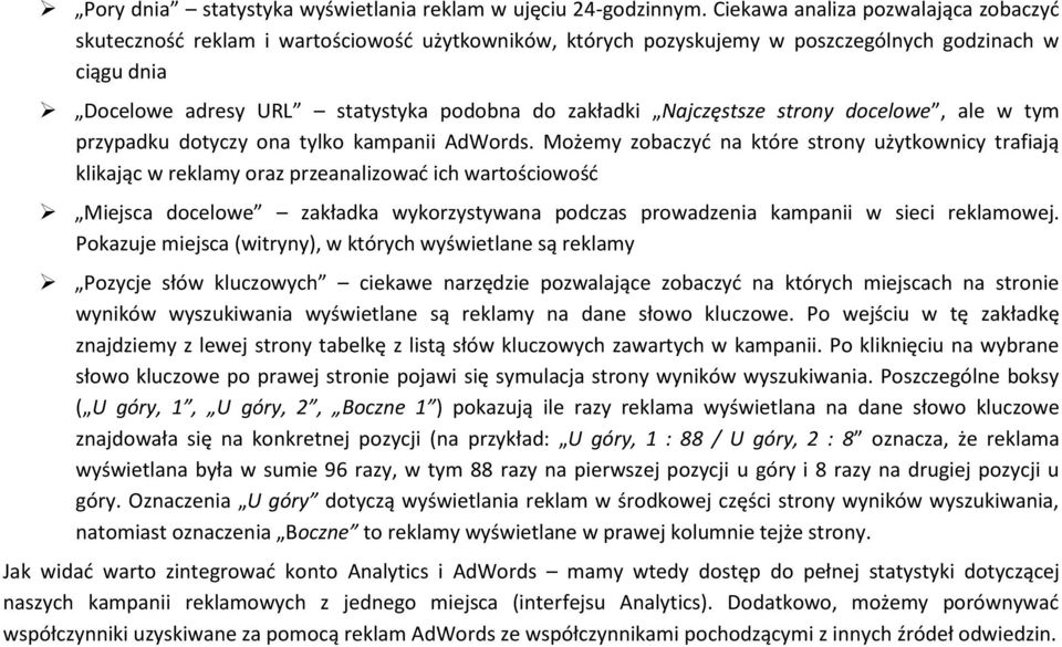 Najczęstsze strony docelowe, ale w tym przypadku dotyczy ona tylko kampanii AdWords.