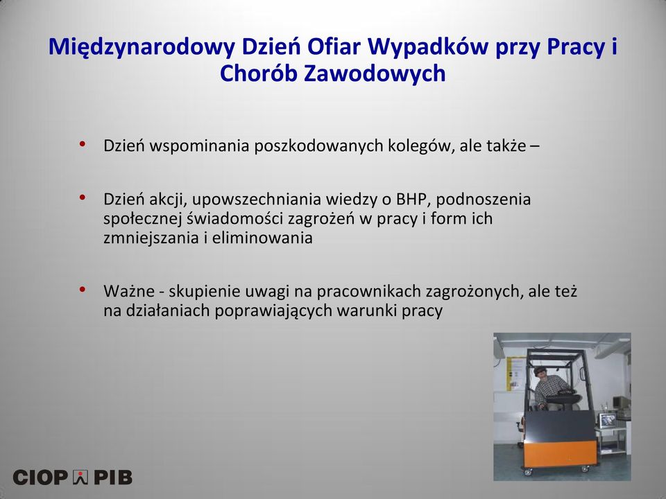 społecznej świadomości zagrożeń w pracy i form ich zmniejszania i eliminowania Ważne -