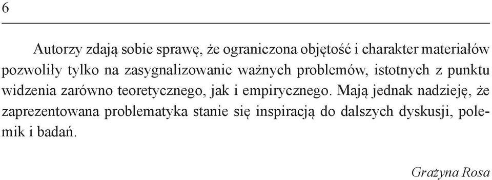 zarówno teoretycznego, jak i empirycznego.