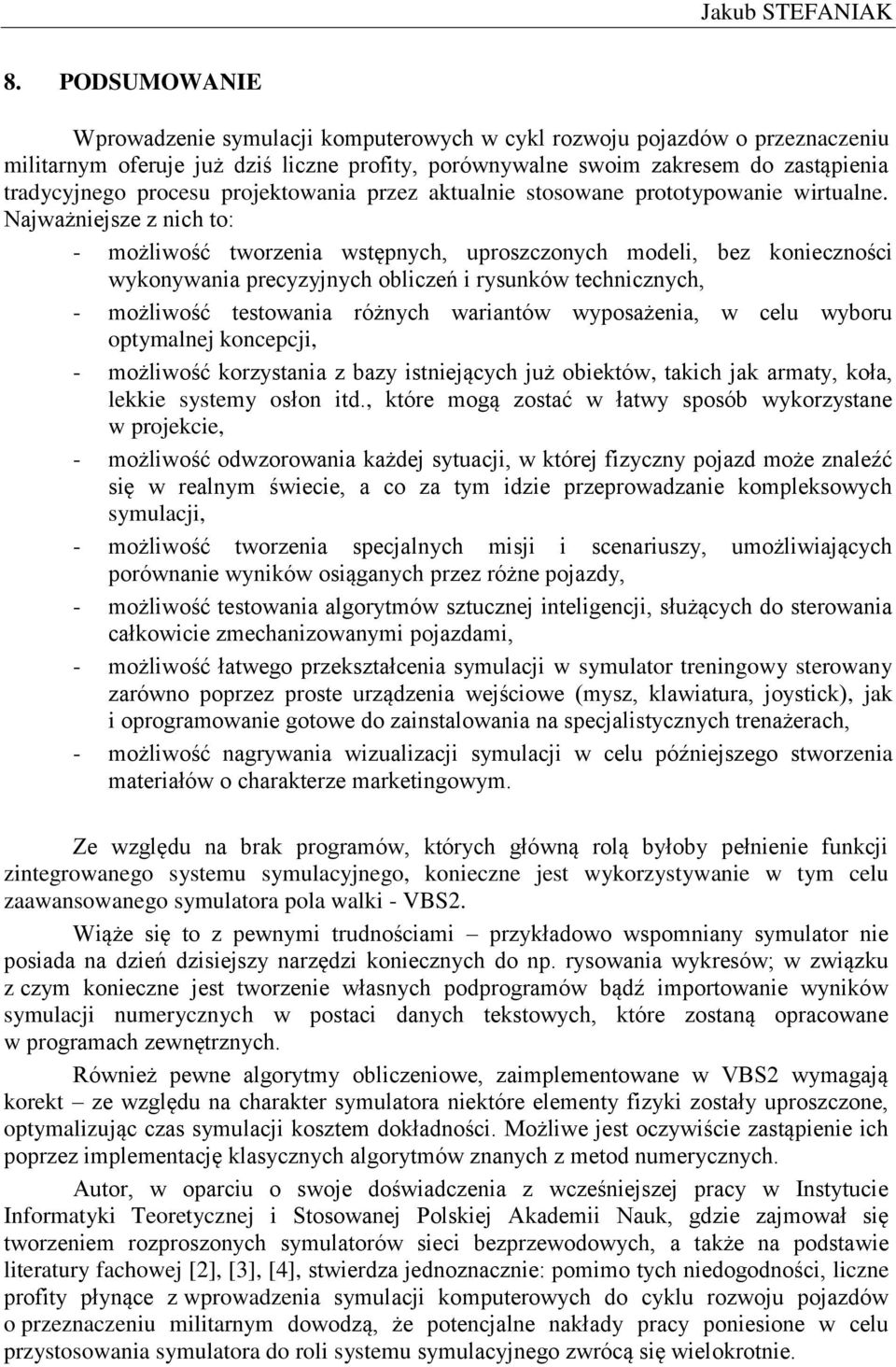 projektowania przez aktualnie stosowane prototypowanie wirtualne.