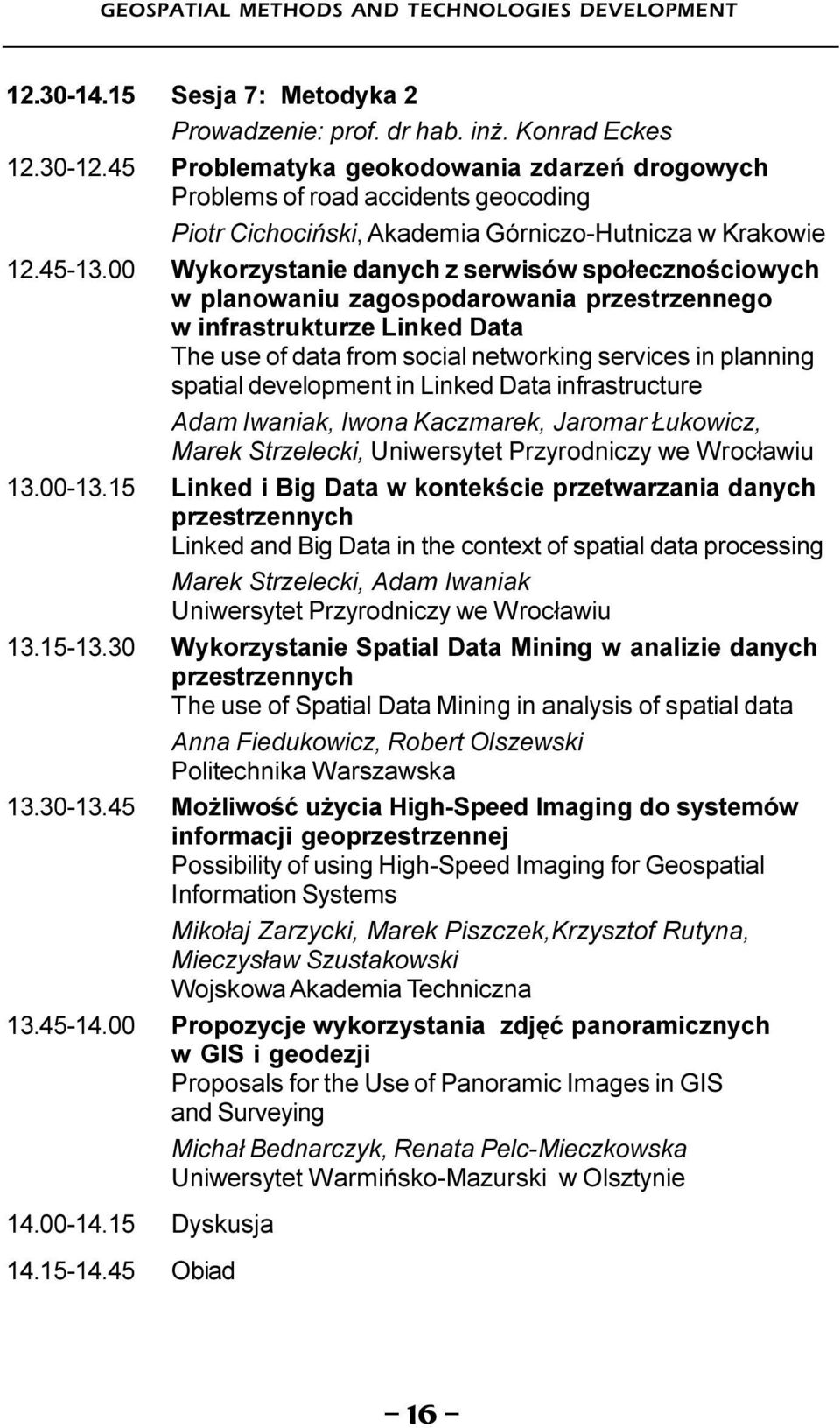 00 Wykorzystanie danych z serwisów spo³ecznoœciowych w planowaniu zagospodarowania przestrzennego w infrastrukturze Linked Data The use of data from social networking services in planning spatial