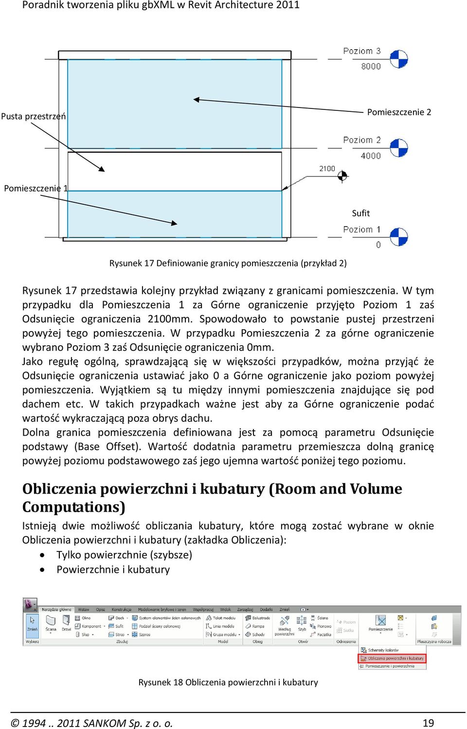 W przypadku Pomieszczenia 2 za górne ograniczenie wybrano Poziom 3 zaś Odsunięcie ograniczenia 0mm.