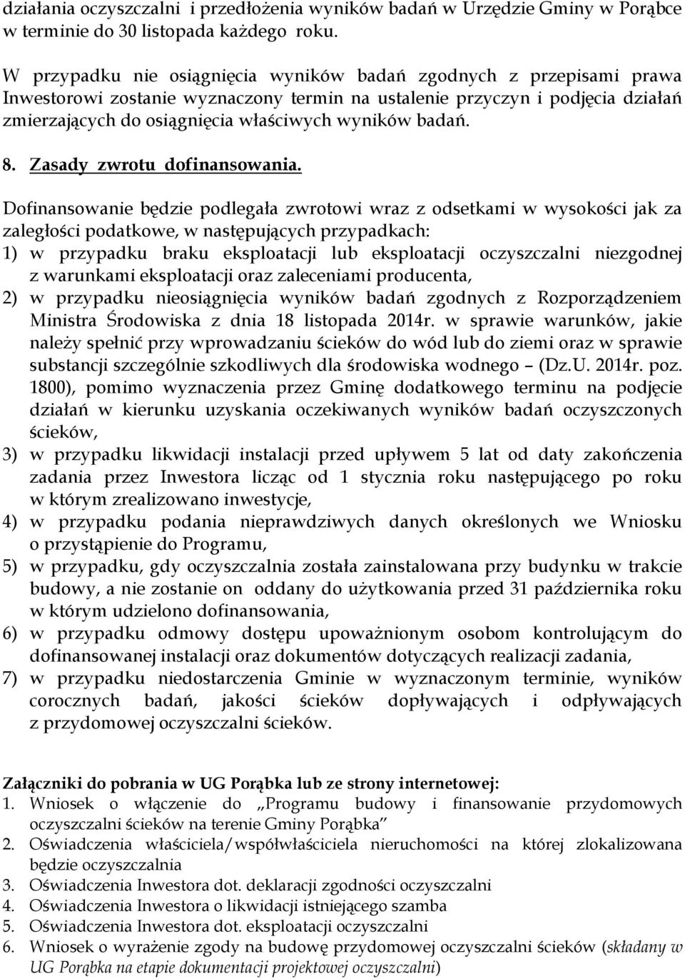 badań. 8. Zasady zwrotu dofinansowania.