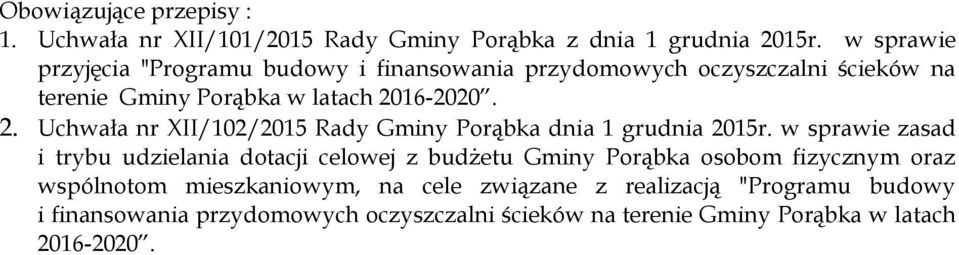 16-2020. 2. Uchwała nr XII/102/2015 Rady Gminy Porąbka dnia 1 grudnia 2015r.